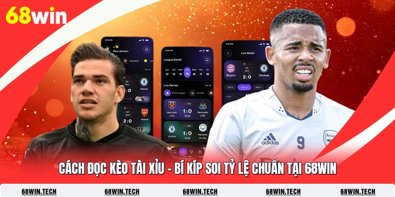 Cách Đọc Kèo Tài Xỉu - Bí Kíp Soi Tỷ Lệ Chuẩn Tại 68WIN